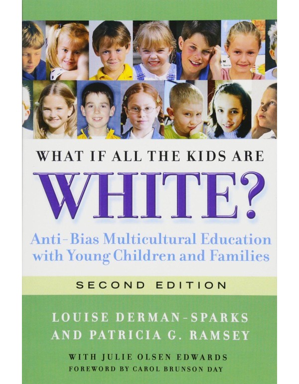 What If All the Kids Are White?: Anti-Bias Multicu...