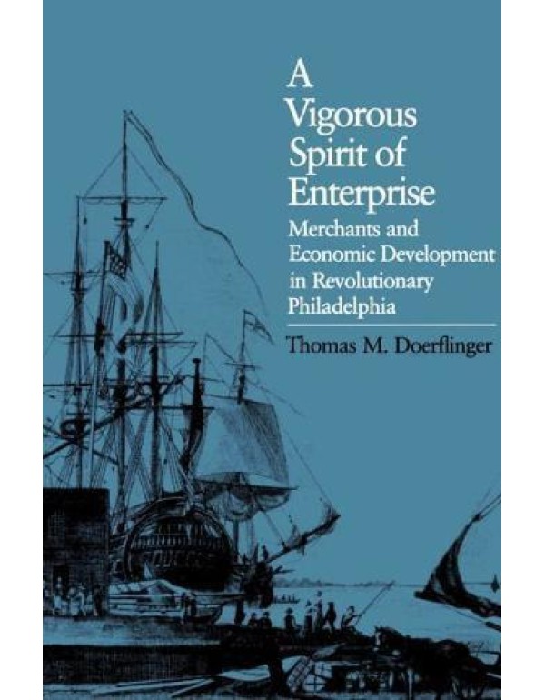 A Vigorous Spirit of Enterprise: Merchants and Eco...