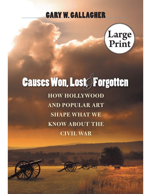 Causes Won, Lost, and Forgotten: How Hollywood and...