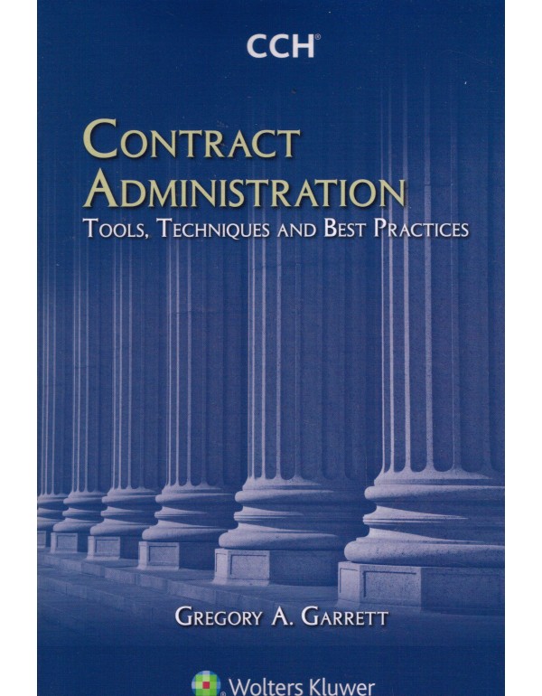 Contract Administration, 2009: Tools Techniques Be...