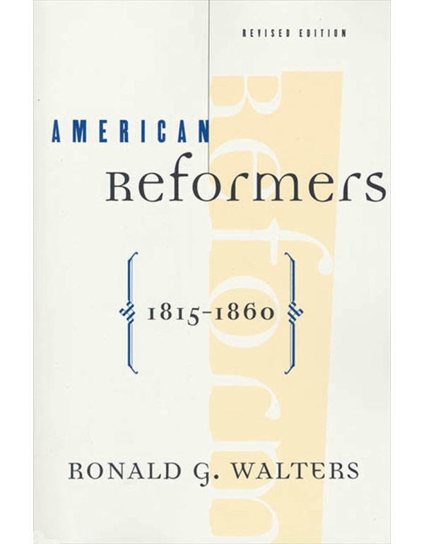 American Reformers, 1815-1860, Revised Edition