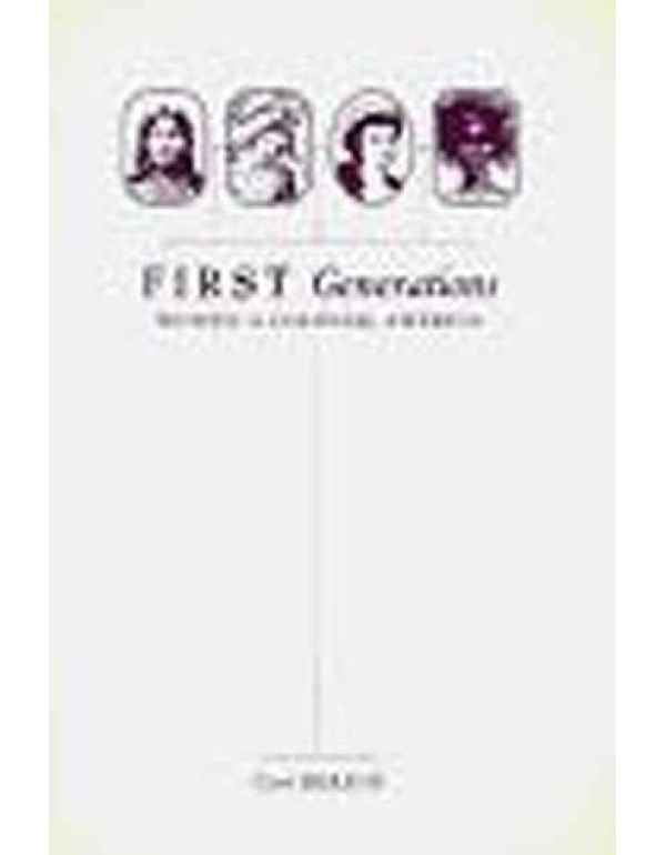 First Generations: Women in Colonial America