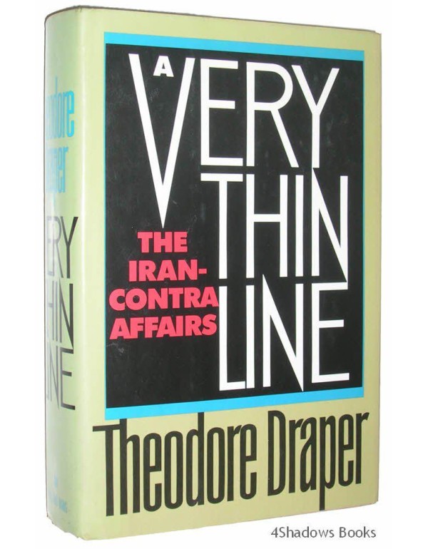 A Very Thin Line: The Iran-Contra Affairs