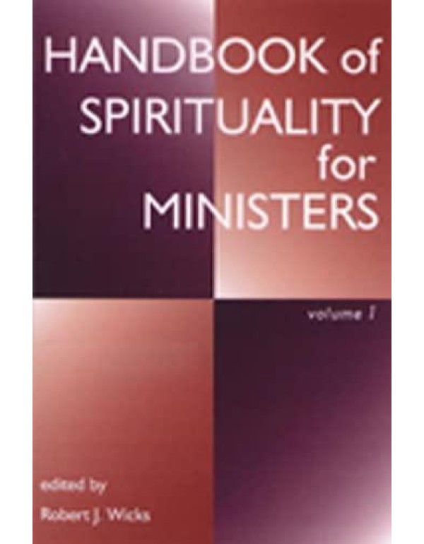 Handbook of Spirituality for Ministers, Volume 1