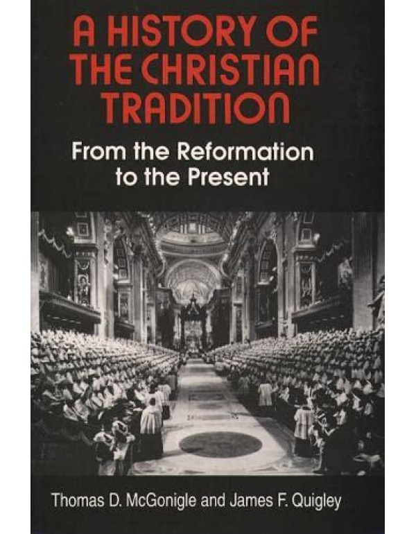 A History of the Christian Tradition, Vol. II: Fro...