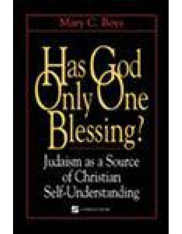 Has God Only One Blessing?: Judaism as a Source of...