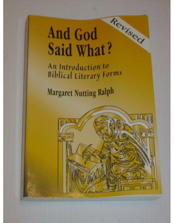 And God Said What? (Revised Edition): An Introduct...