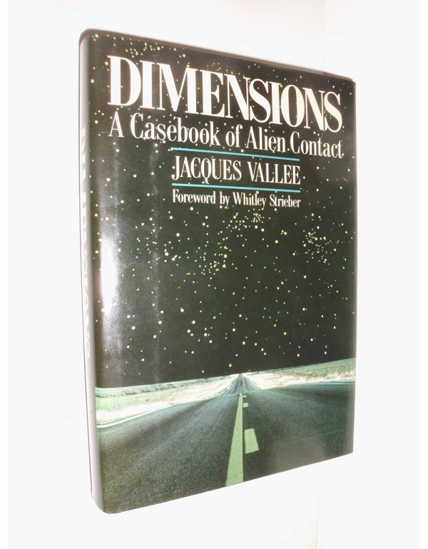 Dimensions: A Casebook of Alien Contact