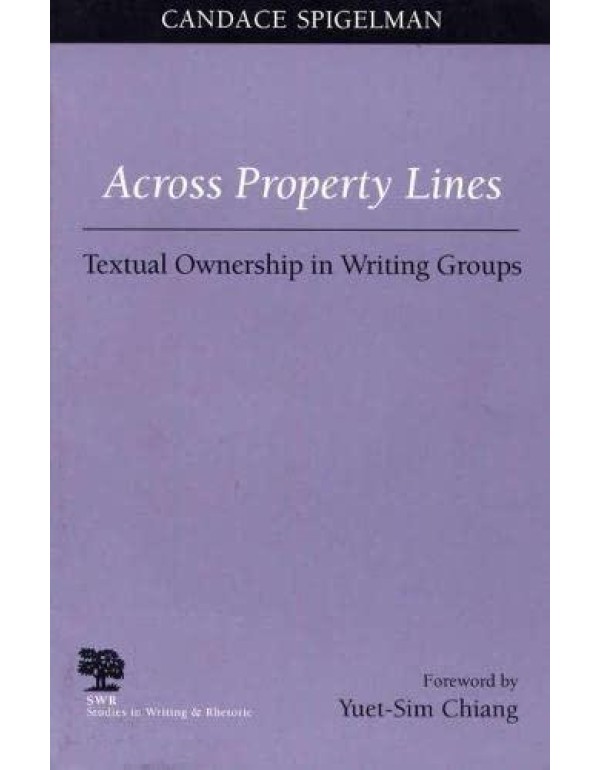 Across Property Lines: Textual Ownership in Writin...