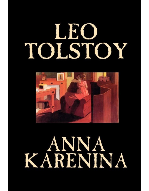 Anna Karenina by Leo Tolstoy, Fiction, Classics, L...