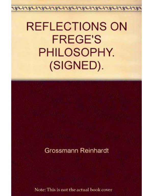 Reflections on Frege's philosophy (Northwestern Un...