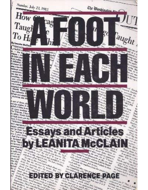 A Foot in Each World: Essays and Articles