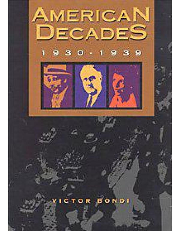 American Decades: 1930-1939 (American Decades, 4)