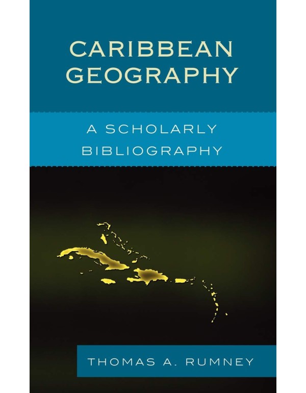 Caribbean Geography: A Scholarly Bibliography