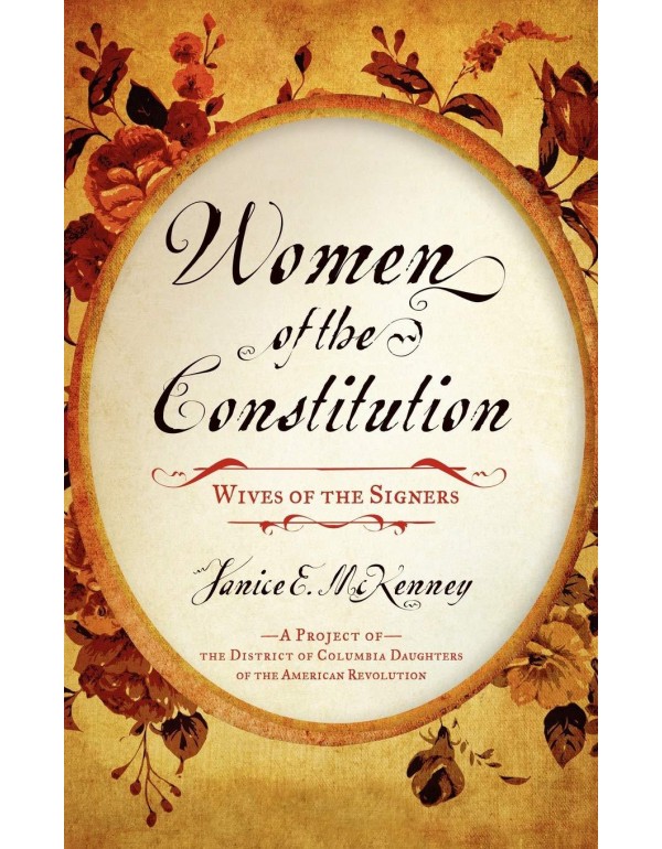 Women of the Constitution: Wives of the Signers