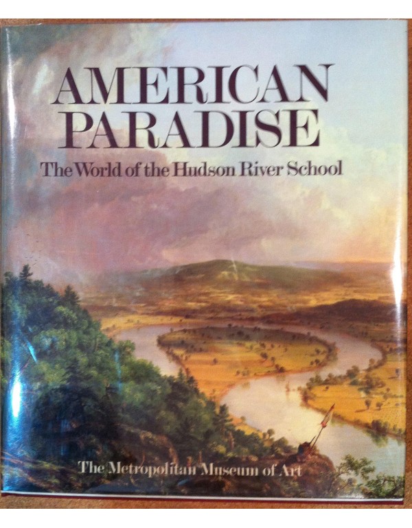 American Paradise: The World of the Hudson River S...