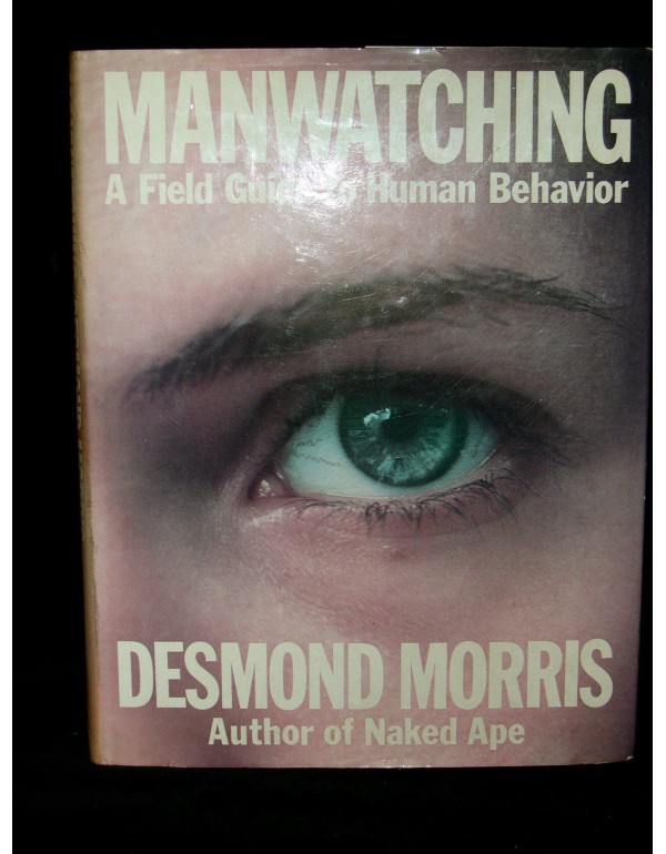 Manwatching: A Field Guide to Human Behavior