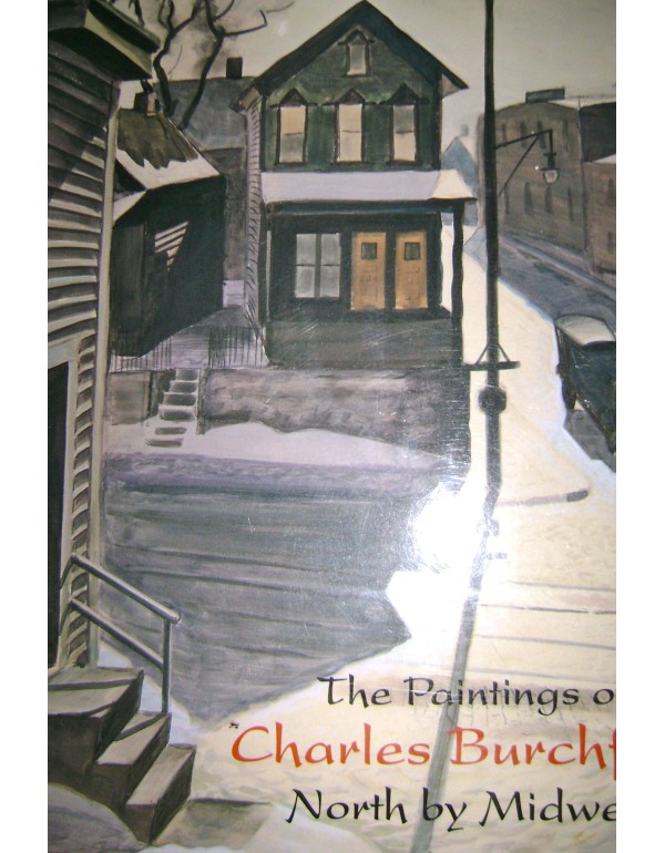 Paintings of Charles Burchfield: North by Midwest