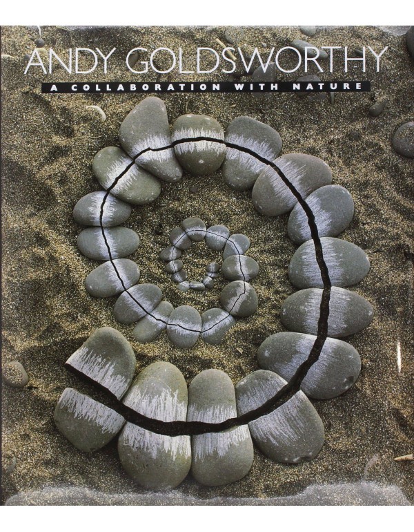 Andy Goldsworthy: A Collaboration with Nature