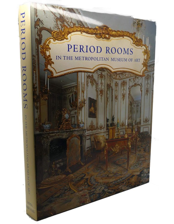 Period Rooms in the Metropolitan Museum of Art