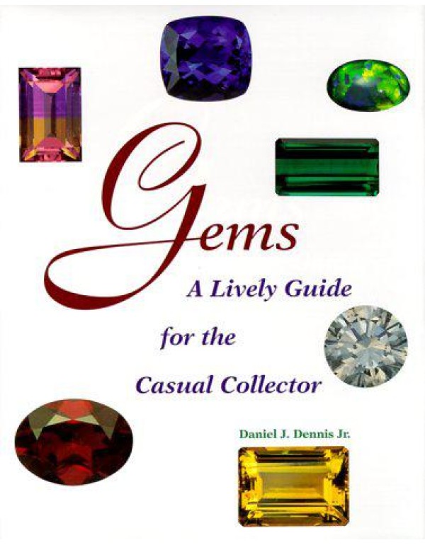 Gems: A Lively Guide for the Casual Collector