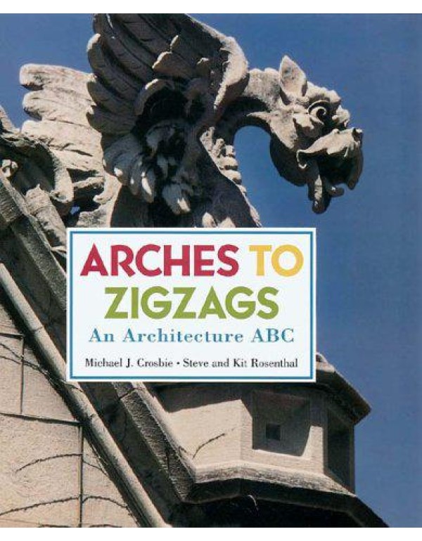 Arches to Zigzags: An Architecture ABC