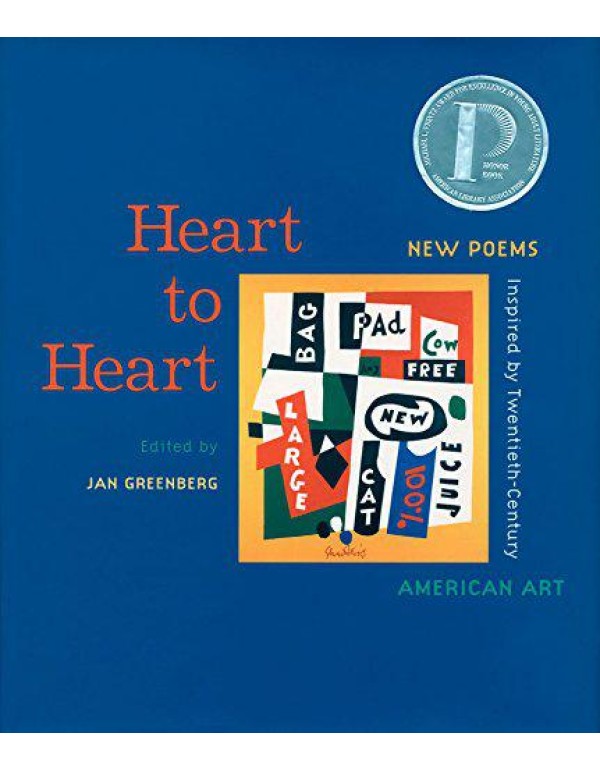 Heart to Heart : New Poems Inspired by Twentieth-C...