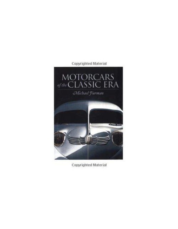 Motorcars of the Classic Era