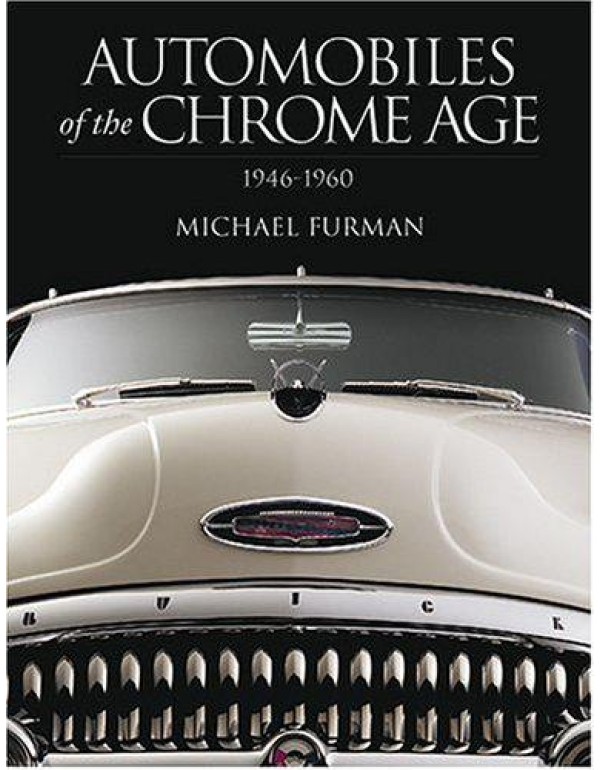 Automobiles of the Chrome Age: 1946-1960