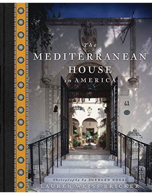 The Mediterranean House in America