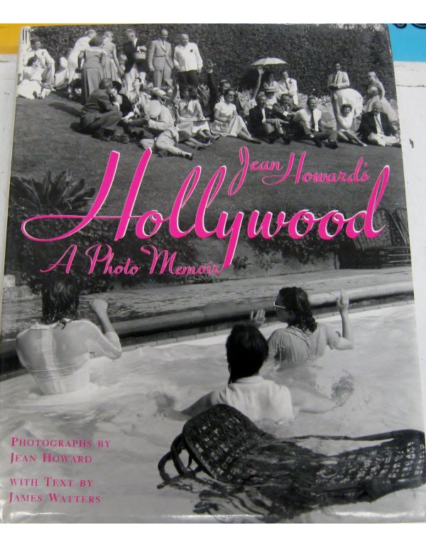 Jean Howard's Hollywood: A Photo Memoir