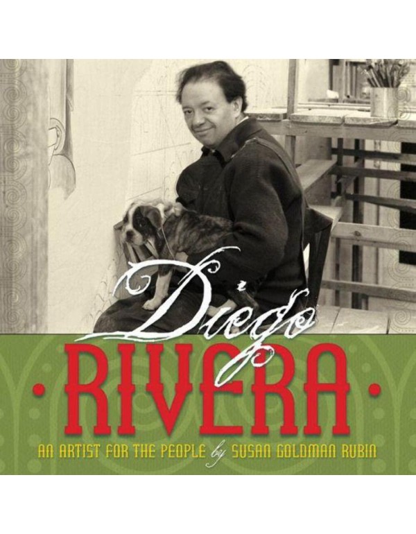 Diego Rivera: An Artist for the People