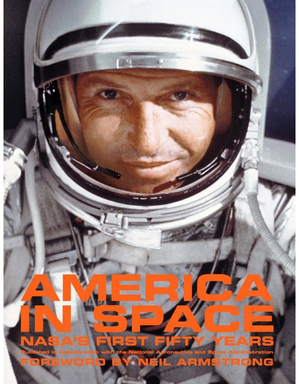 America In Space: NASA's First Fifty Years