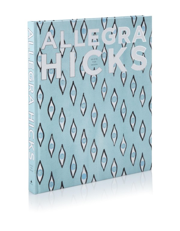 Allegra Hicks: An Eye for Design