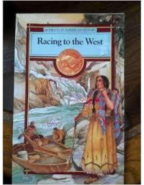 Racing to the West (Moments in American History)