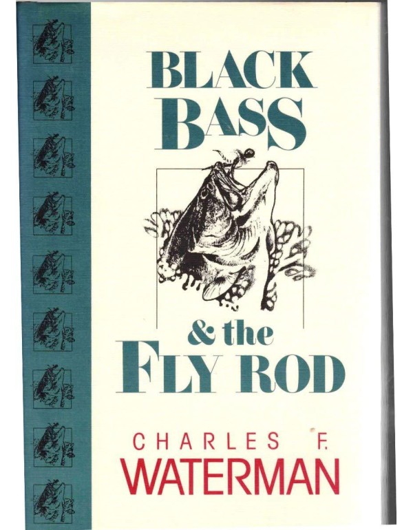 Black Bass & the Fly Rod