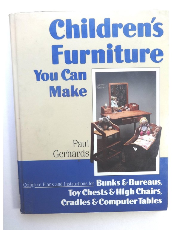 Children's Furniture You Can Make: Complete Plans ...