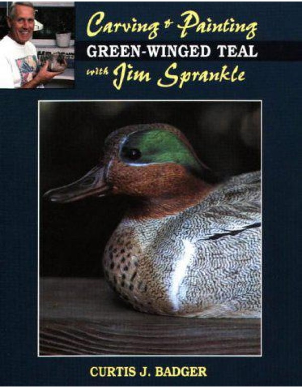 Carving & Painting a Green-Winged Teal with Jim Sp...