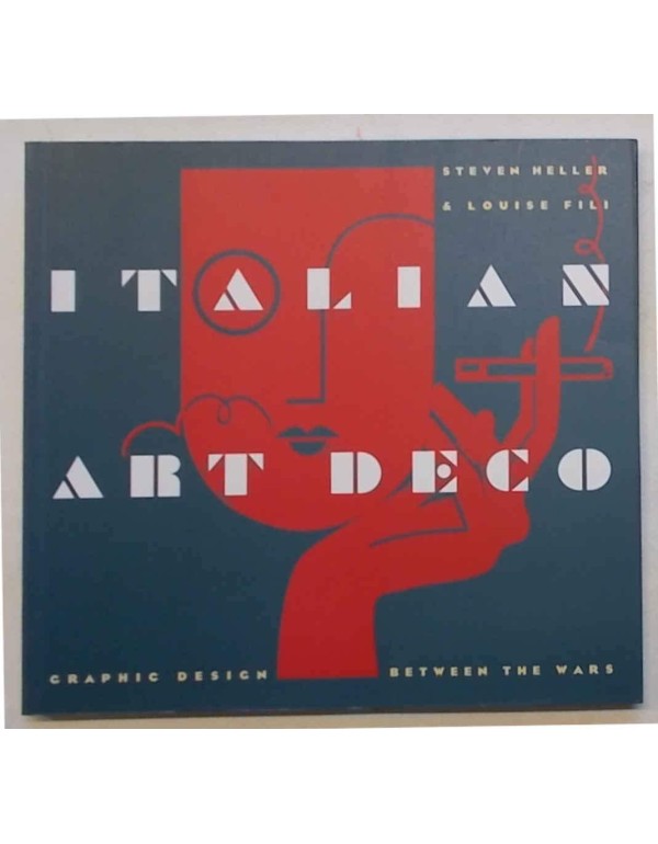 Italian Art Deco: Graphic Design between the Wars