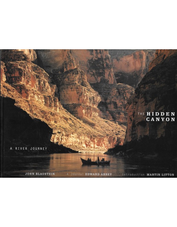 The Hidden Canyon: A River Journey