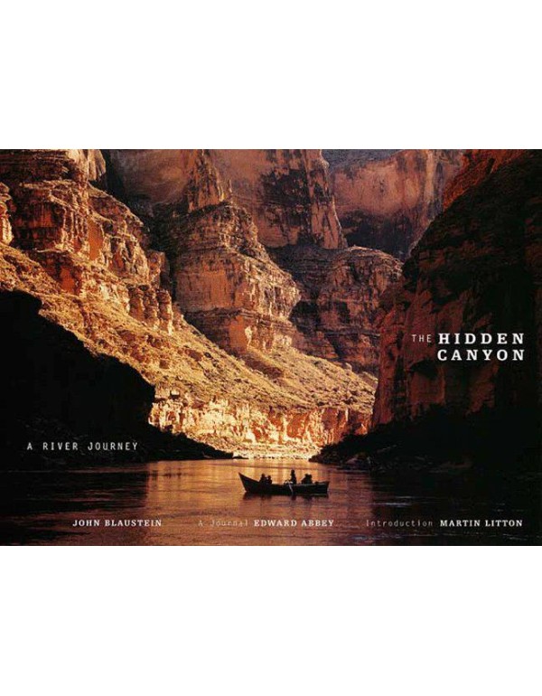 The Hidden Canyon: A River Journey