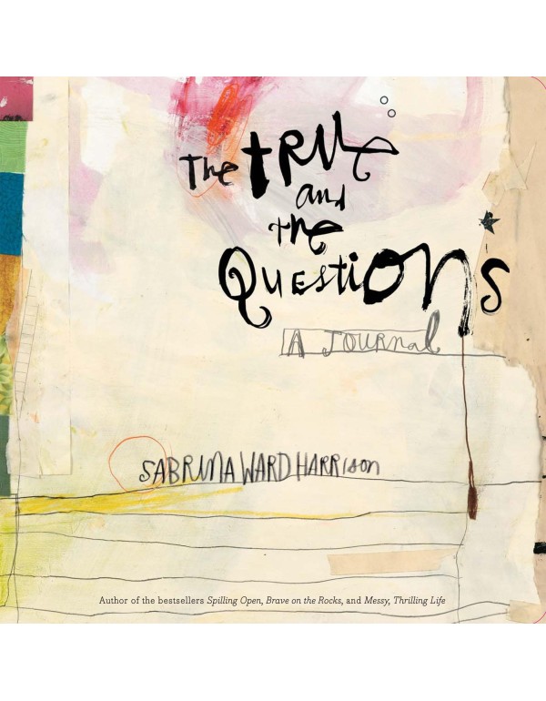 The True and the Questions: A Journal