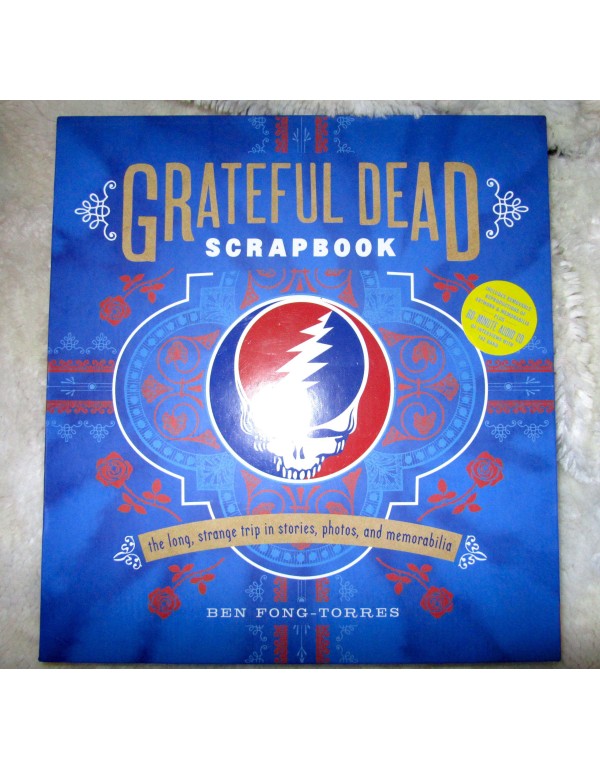 Grateful Dead Scrapbook: The Long Strange Trip in ...