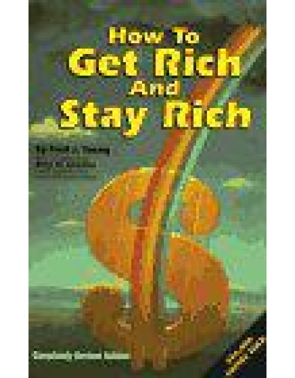 How to Get Rich and Stay Rich