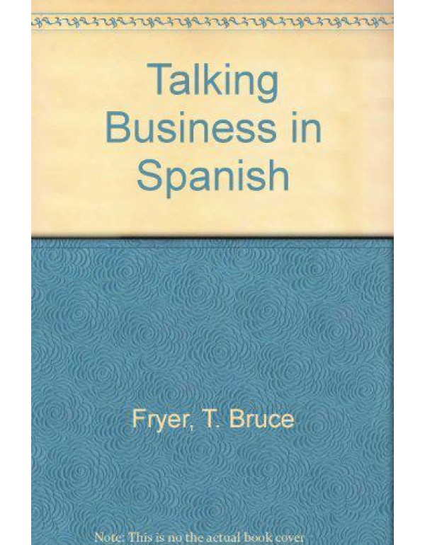 Talking Business in Spanish: Dictionary and Refere...