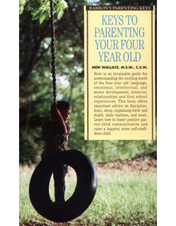 Keys to Parenting Your Four Year Old (Barron's Par...