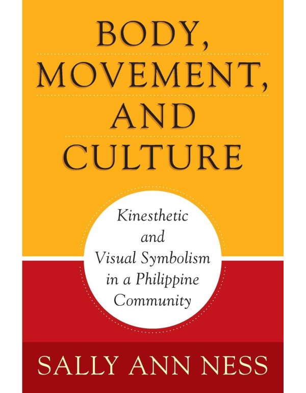 Body, Movement, and Culture: Kinesthetic and Visua...