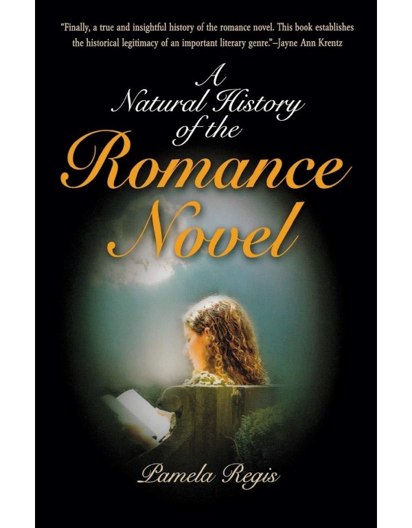 A Natural History of the Romance Novel