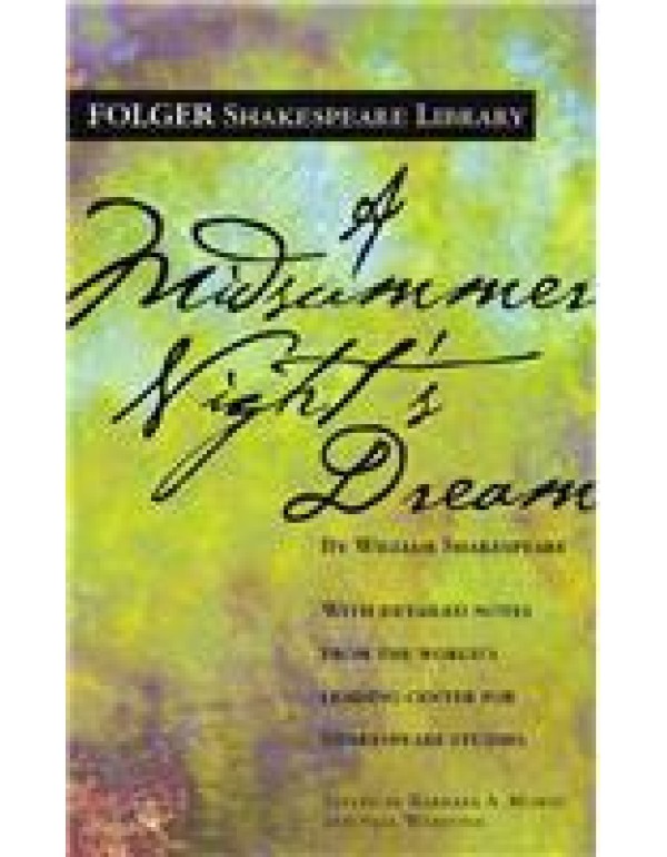 A Midsummer Night's Dream (Folger Shakespeare Libr...