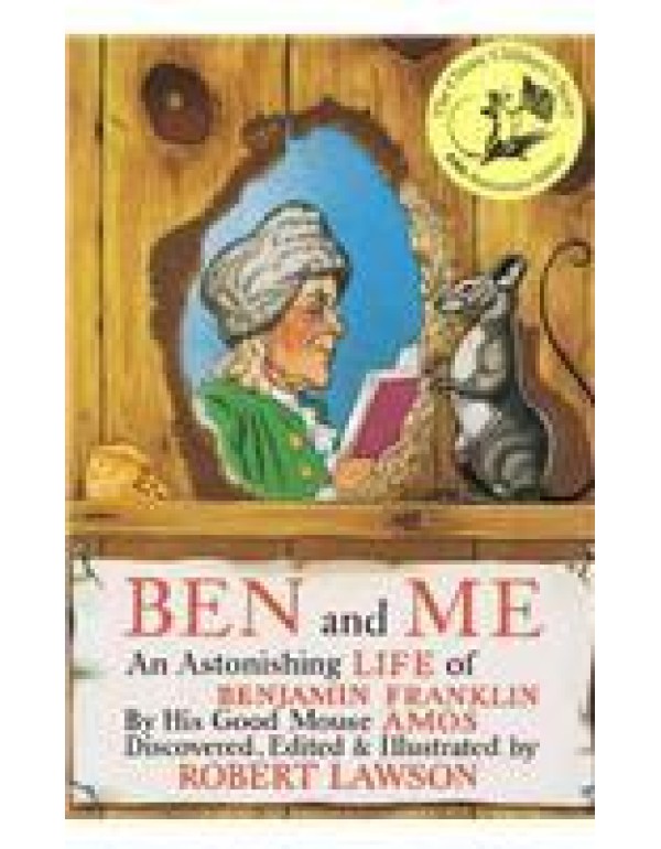 Ben and Me: A New and Astonishing Life of Benjamin...